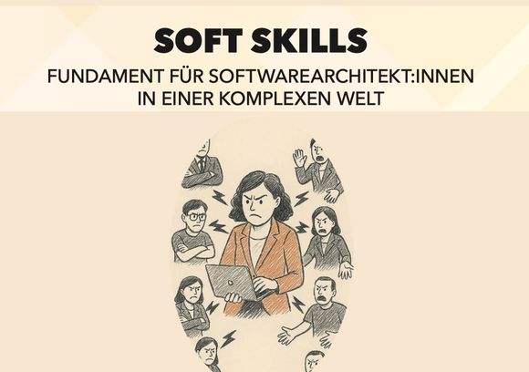 Teaser-Bild für PDF-Artikel: SQ Magazin: Soft Skills – Fundament für Softwarearchitekt:innen